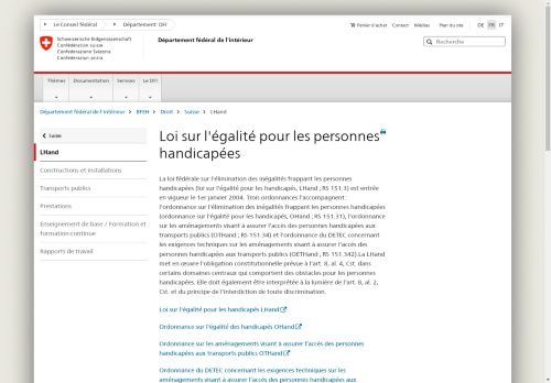 loi fédérale sur l'élimination des inégalités frappant les personnes handicapées (loi sur l'égalité pour les handicapés, LHand ; RS 151.3)