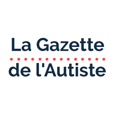 La Gazette de l'Autiste